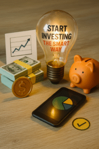 How to Start Investing the Smart Way